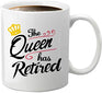 The Queen Has Retired, Funny Coffee Mug, Best Retirement Gifts for Boss, Women Coworker, Teachers, Nurses, Women