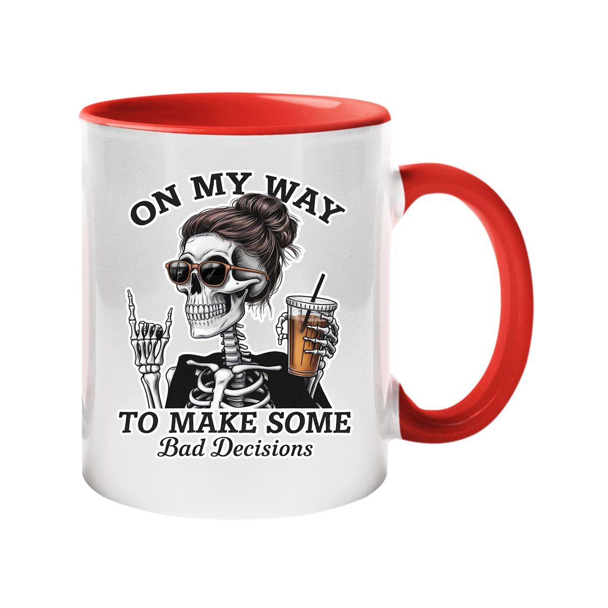 Colour handle mug with a skeleton with sunglasses and an iced coffee and “On my way to make some bad decisions” – red handle and inside