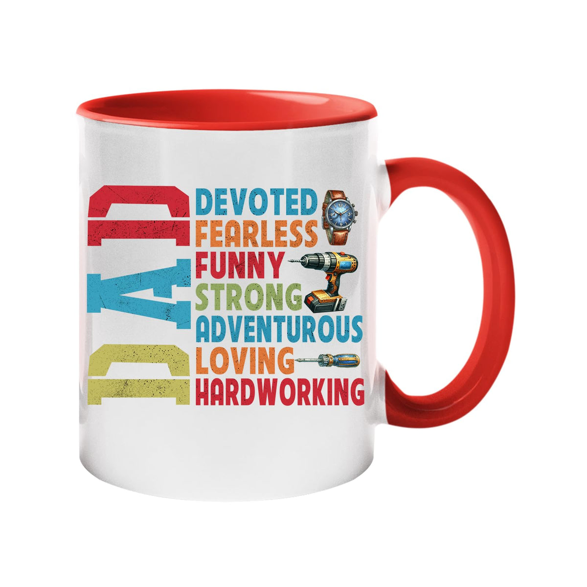 Colour handle mug with a vertical “DAD” beside devoted, fearless, funny, strong, adventurous, loving and hardworking – red handle and inside