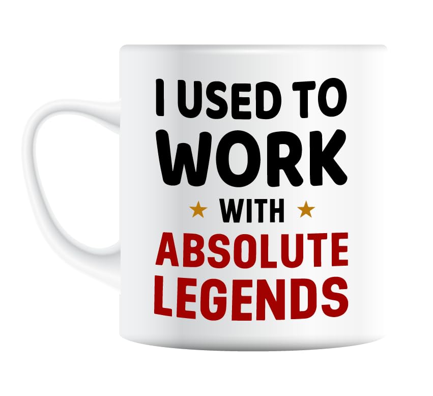 White mug printed with “I Used to Work with Absolute Legends” in bold black and red lettering