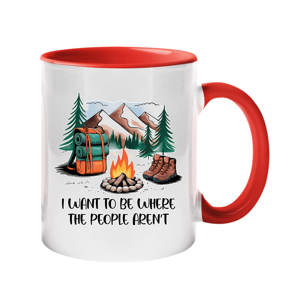 Colour handle mug with a campfire, backpack, boots and mountains with “I want to be where the people aren’t” – red handle and inside