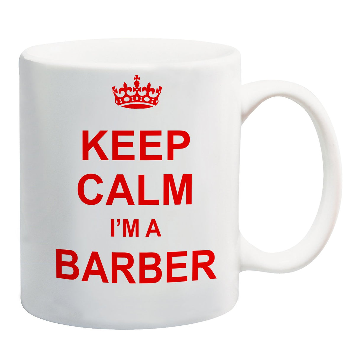 White mug with a red crown and “Keep Calm I'm A Barber” in red capitals