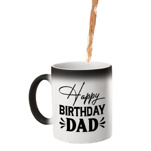 Hot drink poured into the colour changing mug as “Happy Birthday Dad” in black script and capitals appears