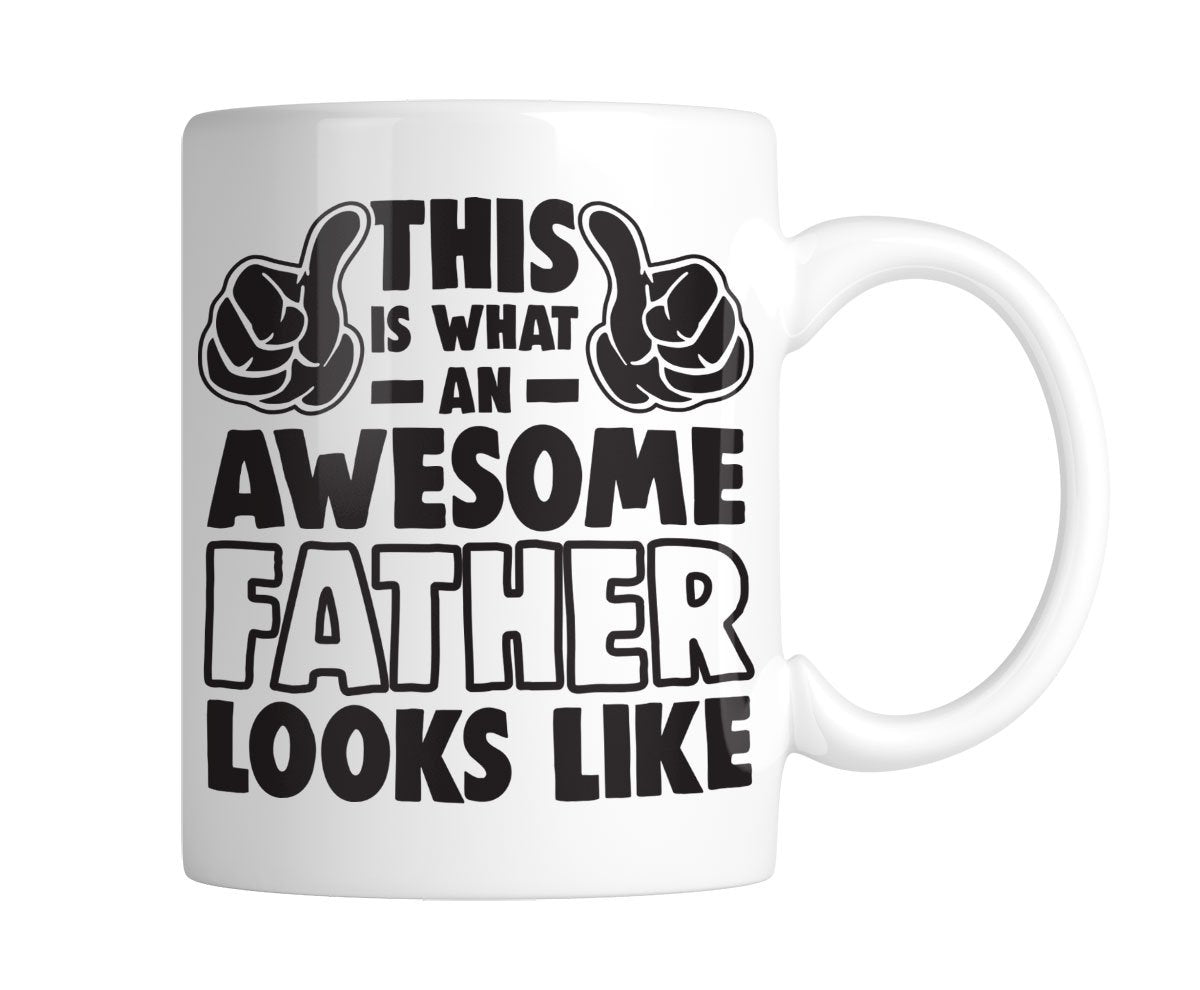 White mug with “This Is What an Awesome Father Looks Like” with flexed arms, handle on the right