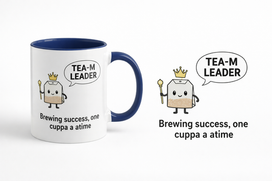 White with a blue handle mug printed “Tea-M Leader – Brewing success, one cuppa at a time”