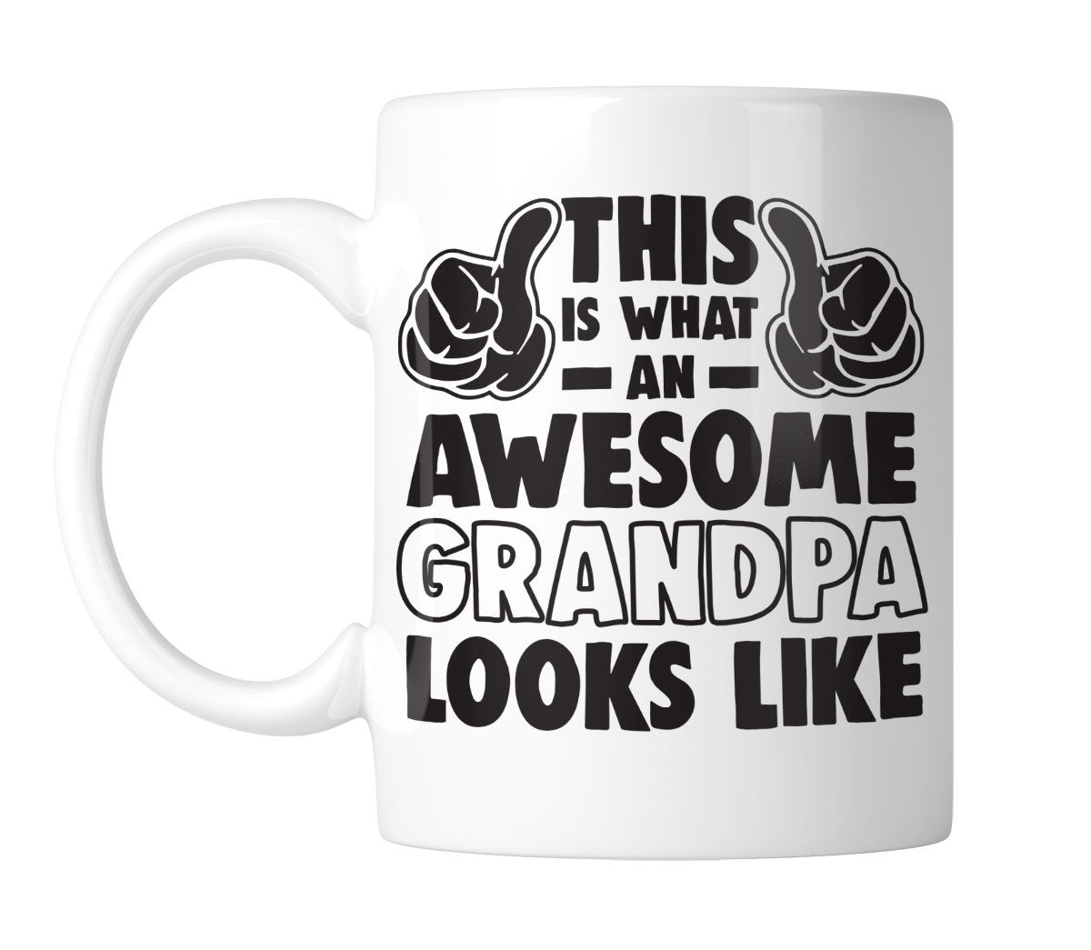 White mug with “This Is What an Awesome Grandpa Looks Like” with flexed arms, handle on the left