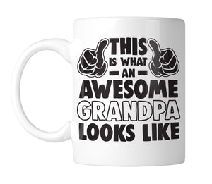 This Is What An Awesome Grandpa Looks Like 11 oz. Mug (1 Mug)