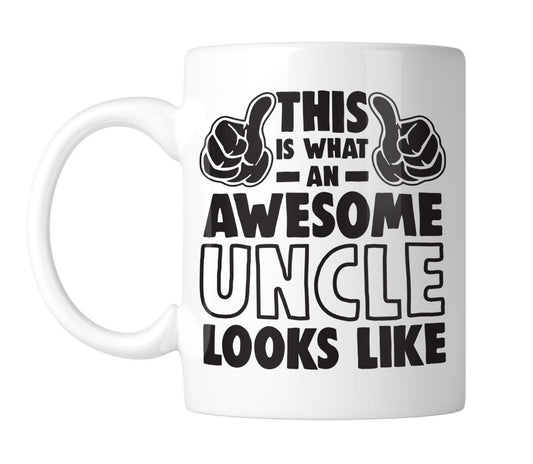 White 11oz mug printed “This Is What an Awesome Uncle Looks Like” with flexed arms, handle on the left