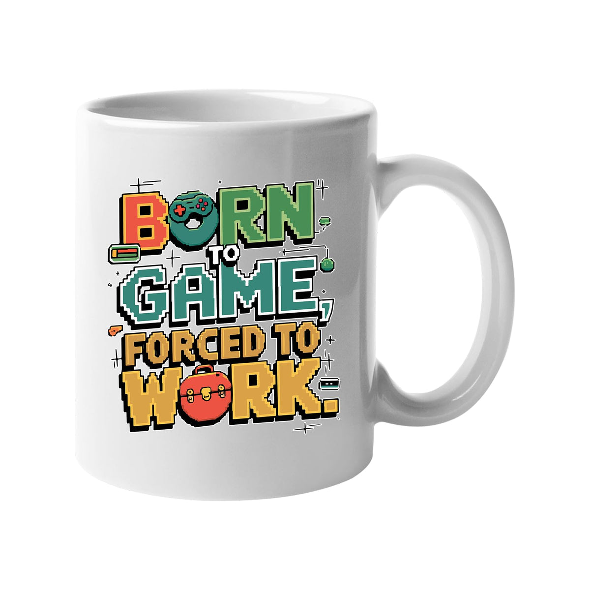 White 11oz mug with retro “Born to Game, Forced to Work” lettering in orange and green