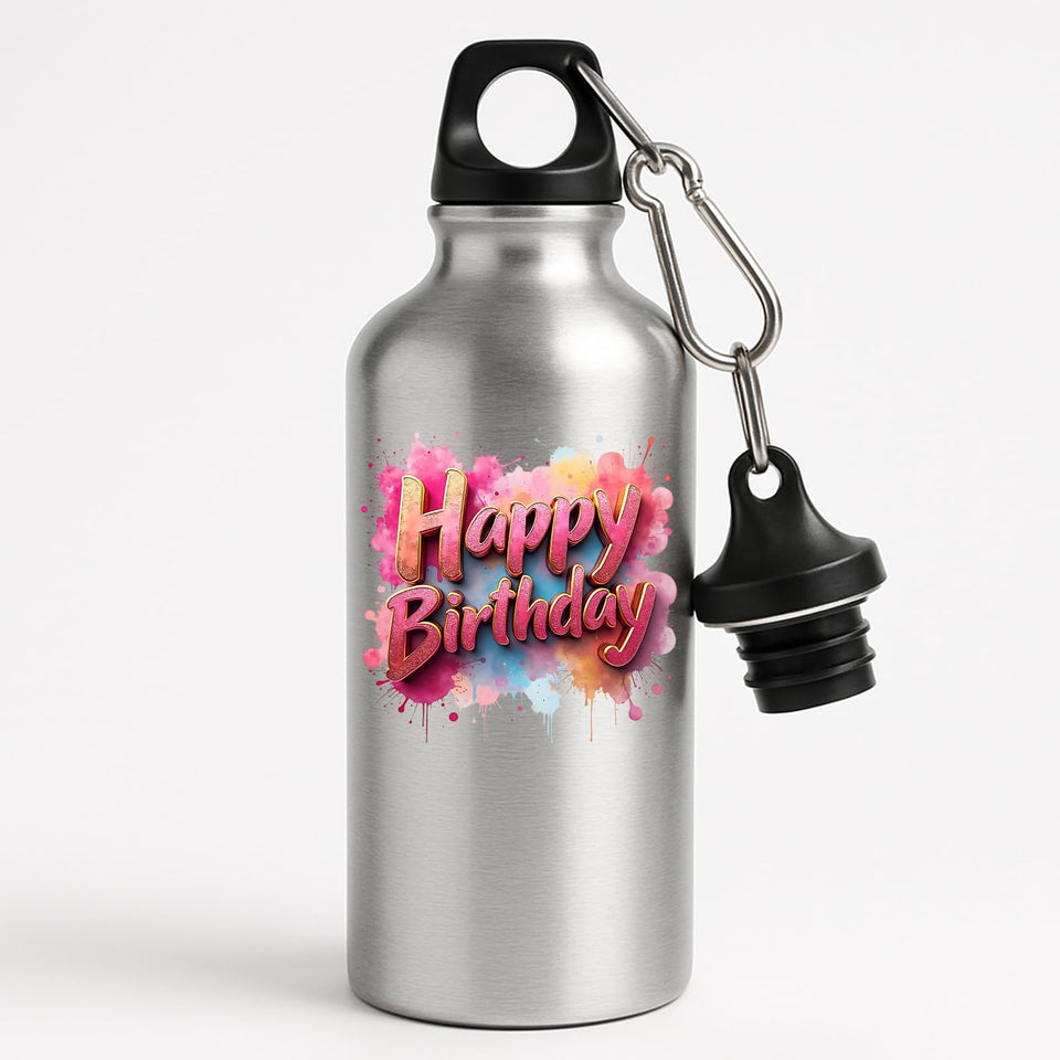 Happy Birthday Water Bottle Colourful Splash Print Reusable Fun Birthday Gift for Him Her or Kids Lightweight Drink for School Work Gym or Outdoor Use