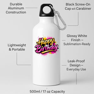 Happy Birthday Water Bottle Portable Fun Present Gift Birthday for Him Her or Kids Drink for School Travel Tour Gym fitness lover or outsider Office Work Leakproof Washable