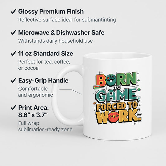 Born to Game mug with labels for 11oz size and easy-grip handle
