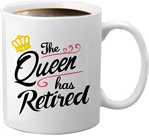 White mug printed with “The Queen Has Retired” in black script with a gold crown