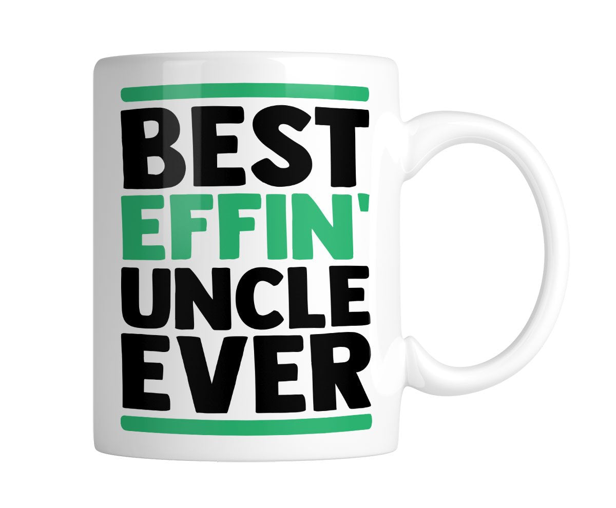 White mug printed Best Effin' UNCLE Ever in black and green, handle on the right
