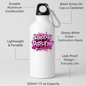 Happy Birthday Water Bottle Colourful Print Washable Fun Surprise Gift Present Birthday for Him Her or Kids Drink for School Travel Gym or outsider Office
