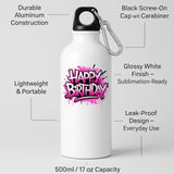 Happy Birthday Water Bottle Colourful Print Washable Fun Surprise Gift Present Birthday for Him Her or Kids Drink for School Travel Gym or outsider Office