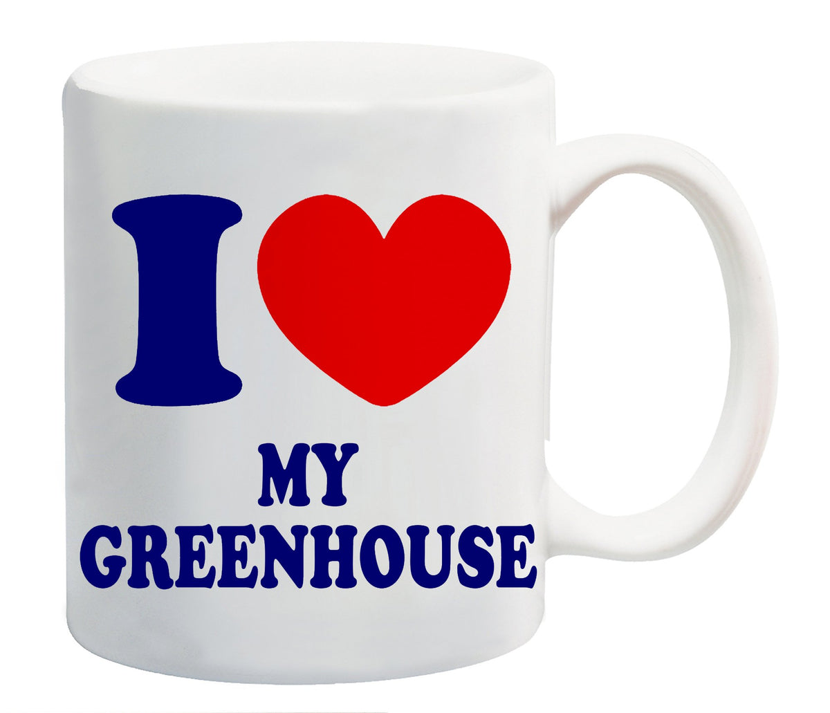 White mug printed “I ❤ MY GREENHOUSE” in navy with a red heart