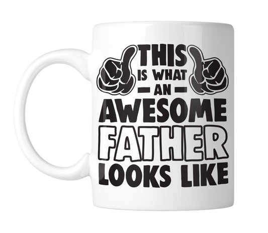 White mug with “This Is What an Awesome Father Looks Like” with flexed arms, handle on the left