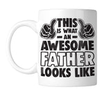 This Is What An Awesome Father Looks Like 11 oz. Mug (1 Mug)