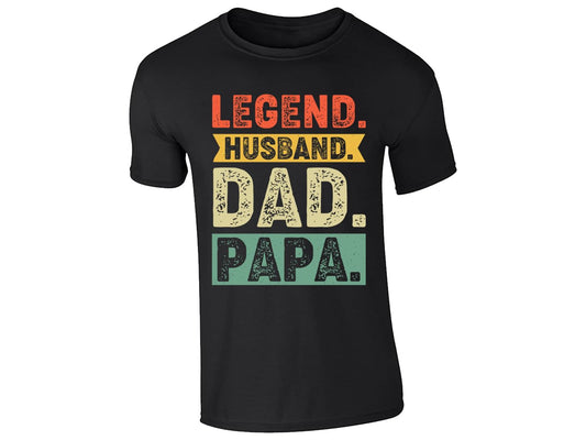 Black men's T-shirt with “Legend. Husband. Dad. Papa.” design