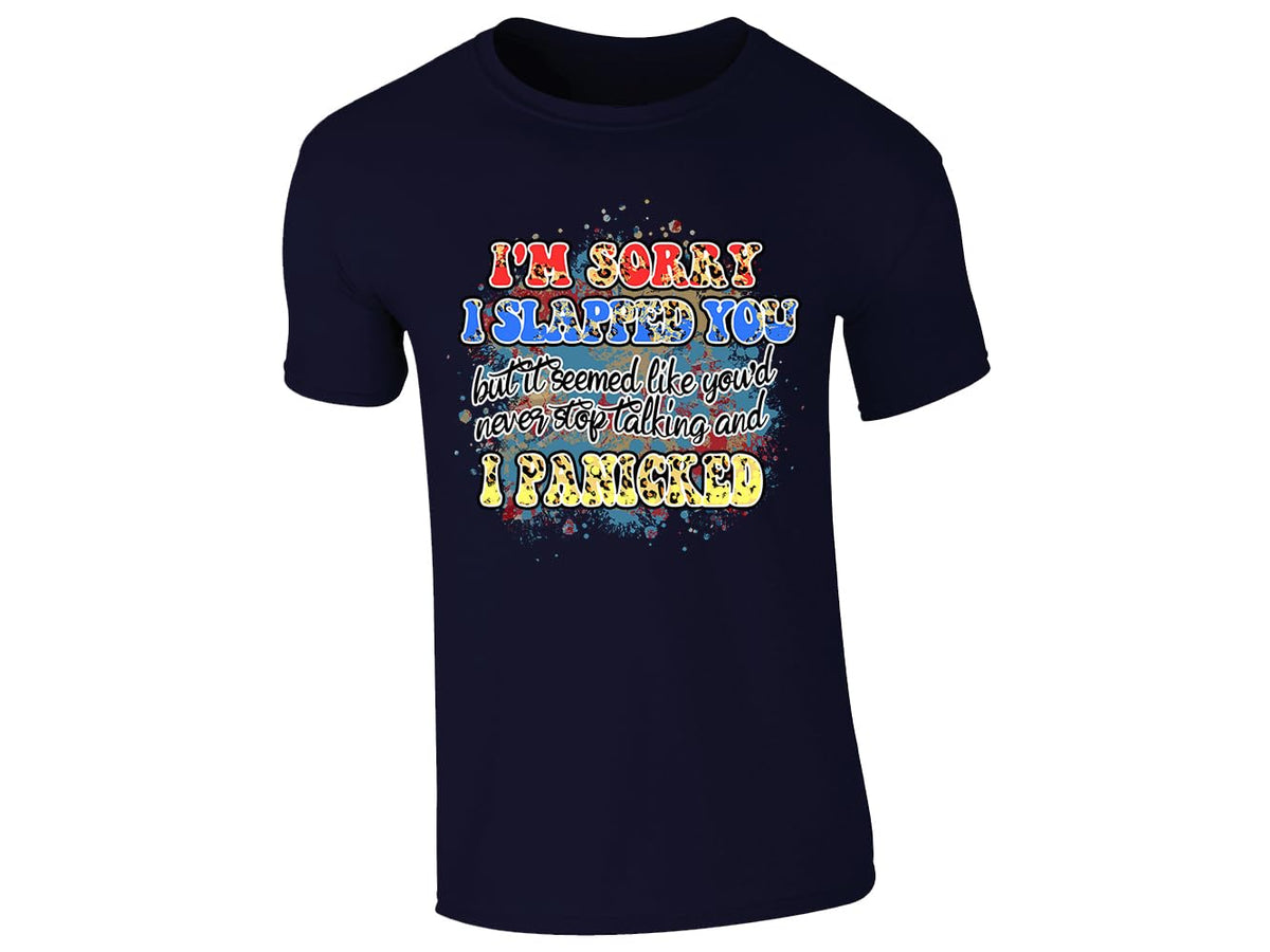 Navy men's T-shirt with “I’m sorry I slapped you… I panicked” design