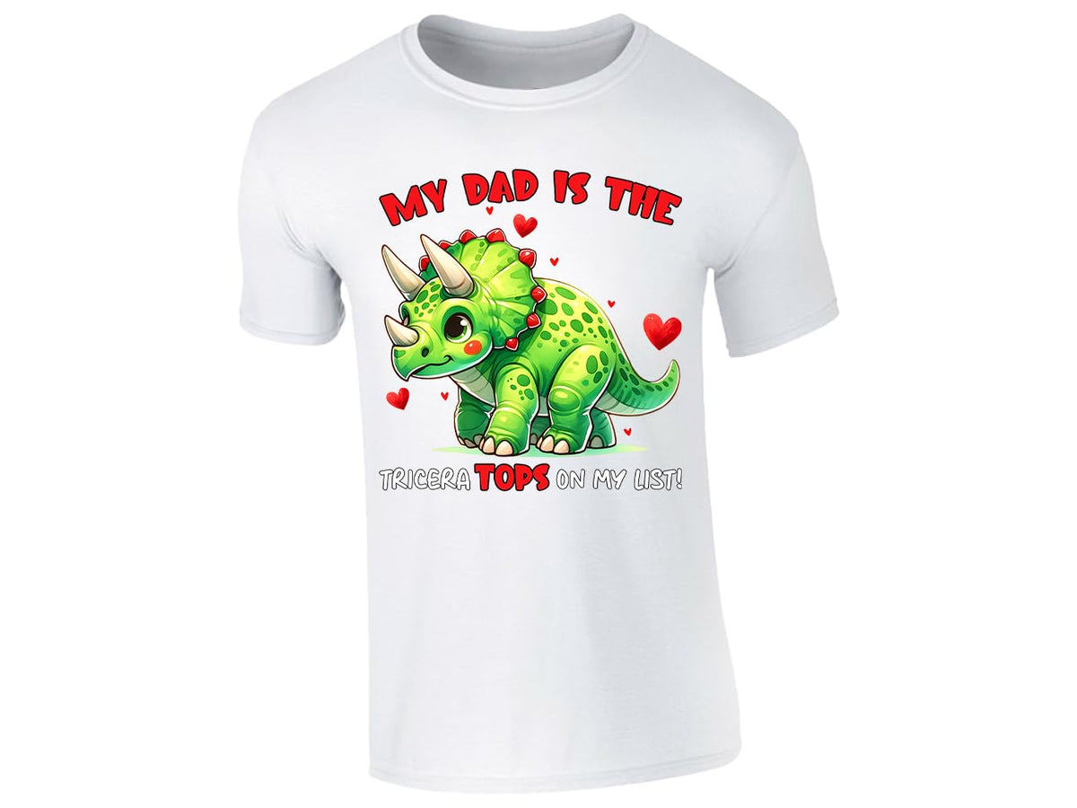 White men's T-shirt with triceratops “My dad is the TriceraTOPS on my list” design