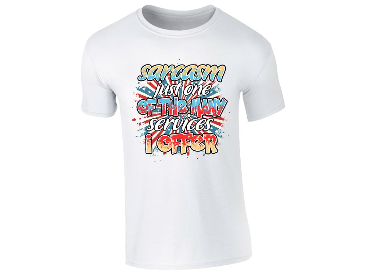 White men's T-shirt with “Sarcasm – just one of the many services I offer” design