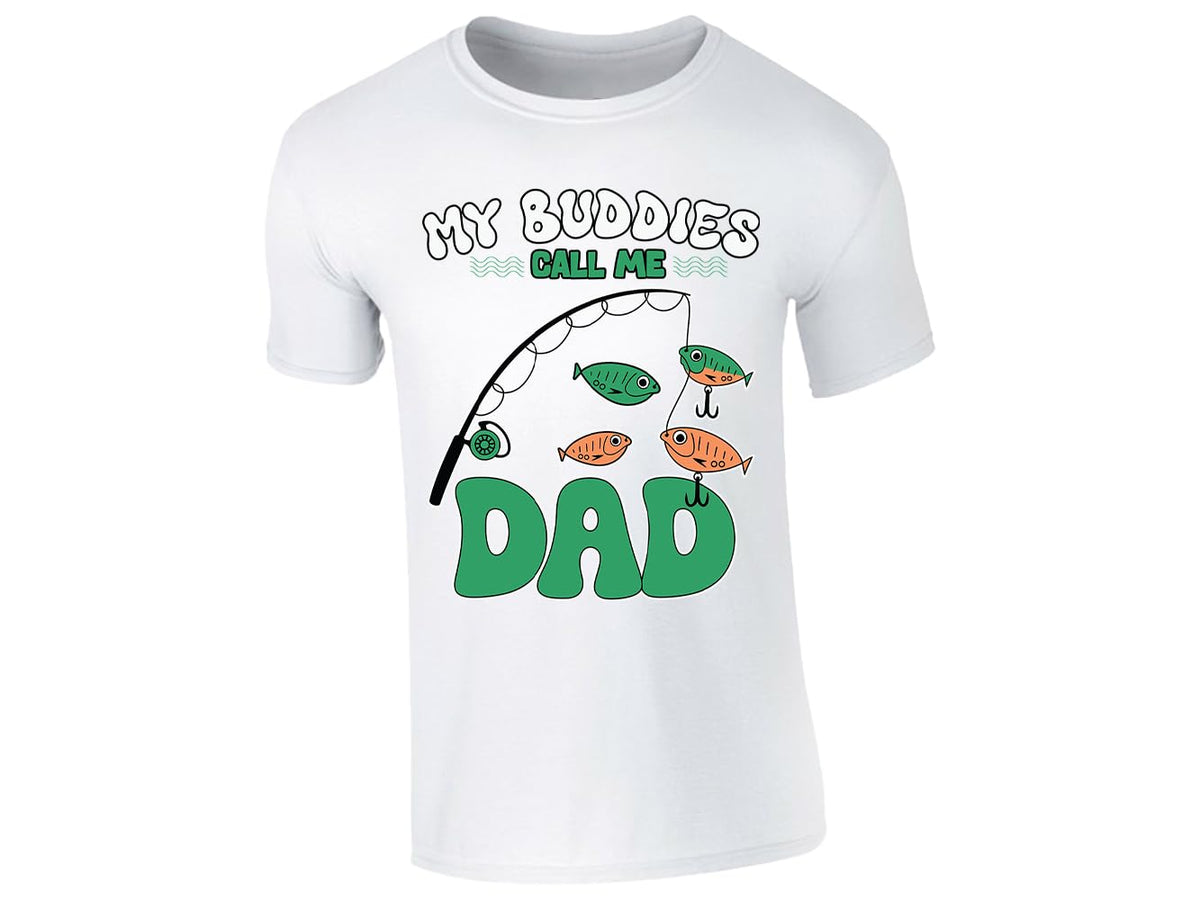 White men's T-shirt with “My buddies call me Dad” fishing rod design