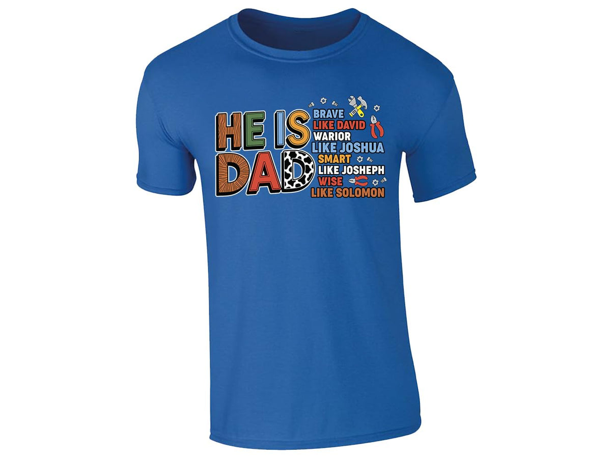 Royal Blue men's T-shirt with “He is Dad – brave like David” faith design