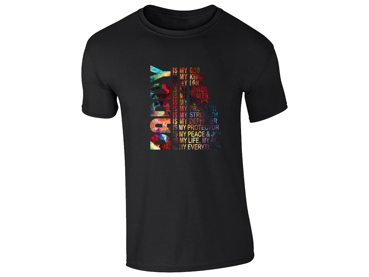 Black men's T-shirt with “Daddy is my God, my King…” faith design