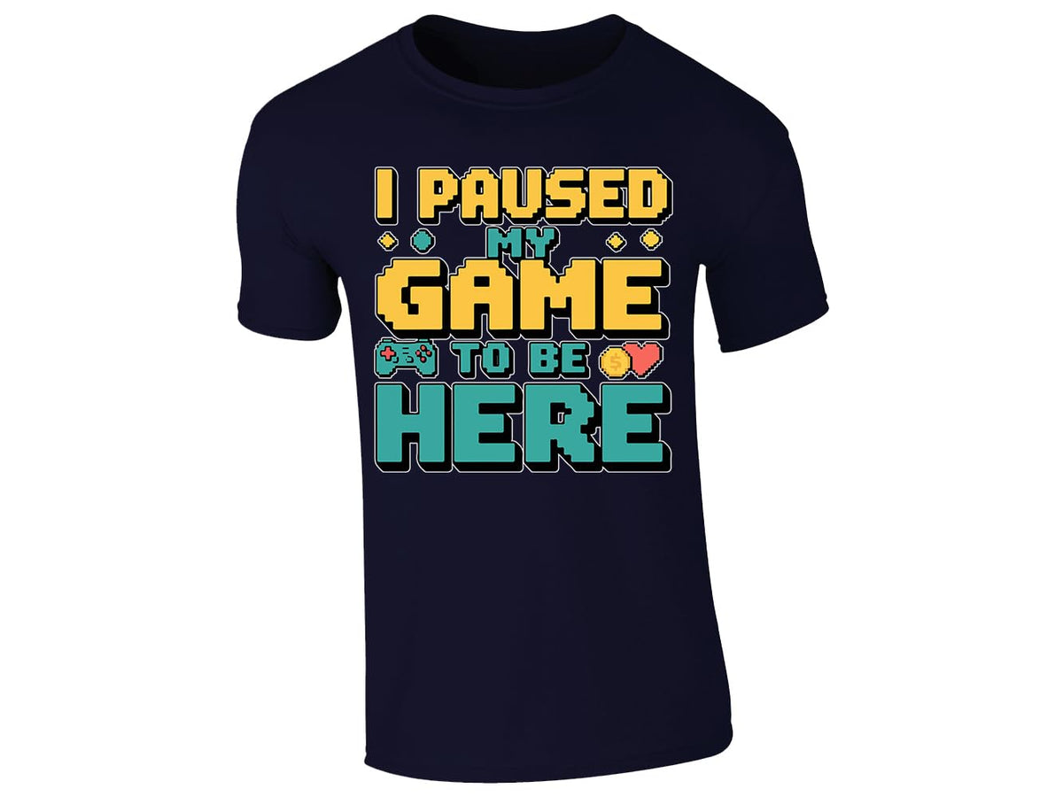 Navy men's T-shirt with “I paused my game to be here” design
