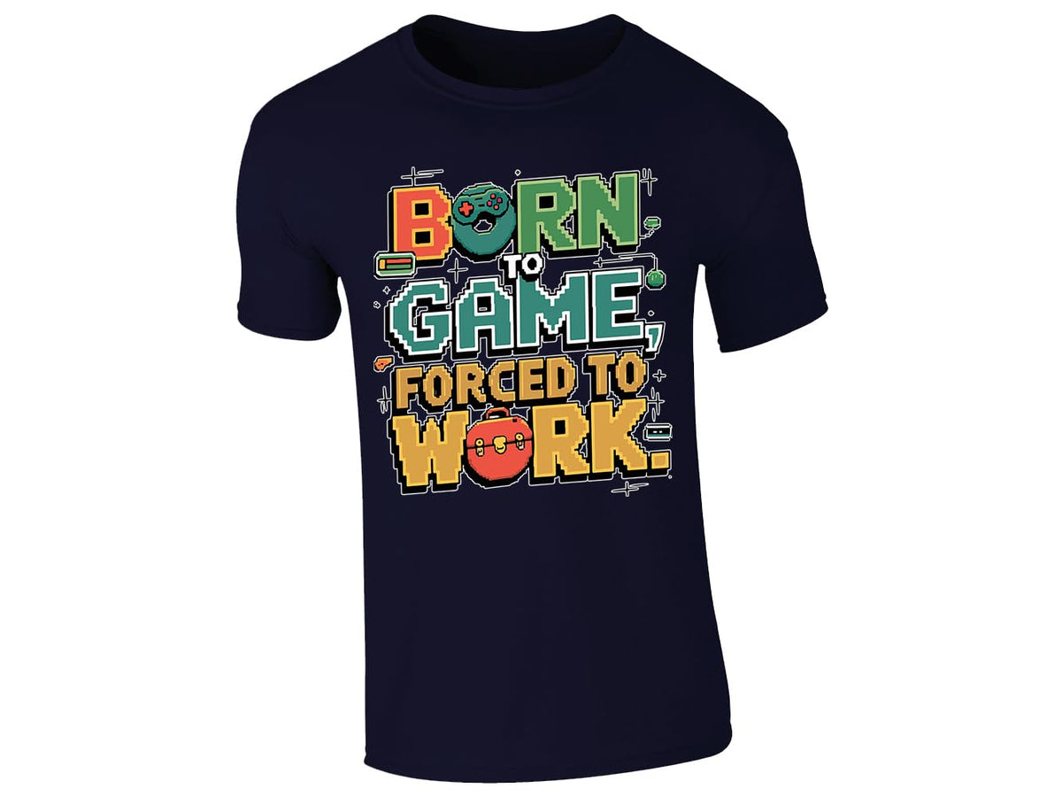 Navy men's T-shirt with “Born to game, forced to work” design