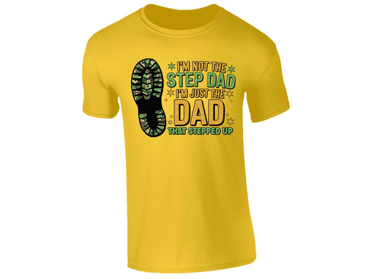 Yellow men's T-shirt with “I’m not the step dad, I’m just the dad that stepped up” boot print design