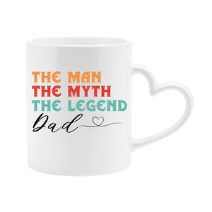 White heart-handle mug with “The man, the myth, the legend” in retro colours signed “Dad” with a heart