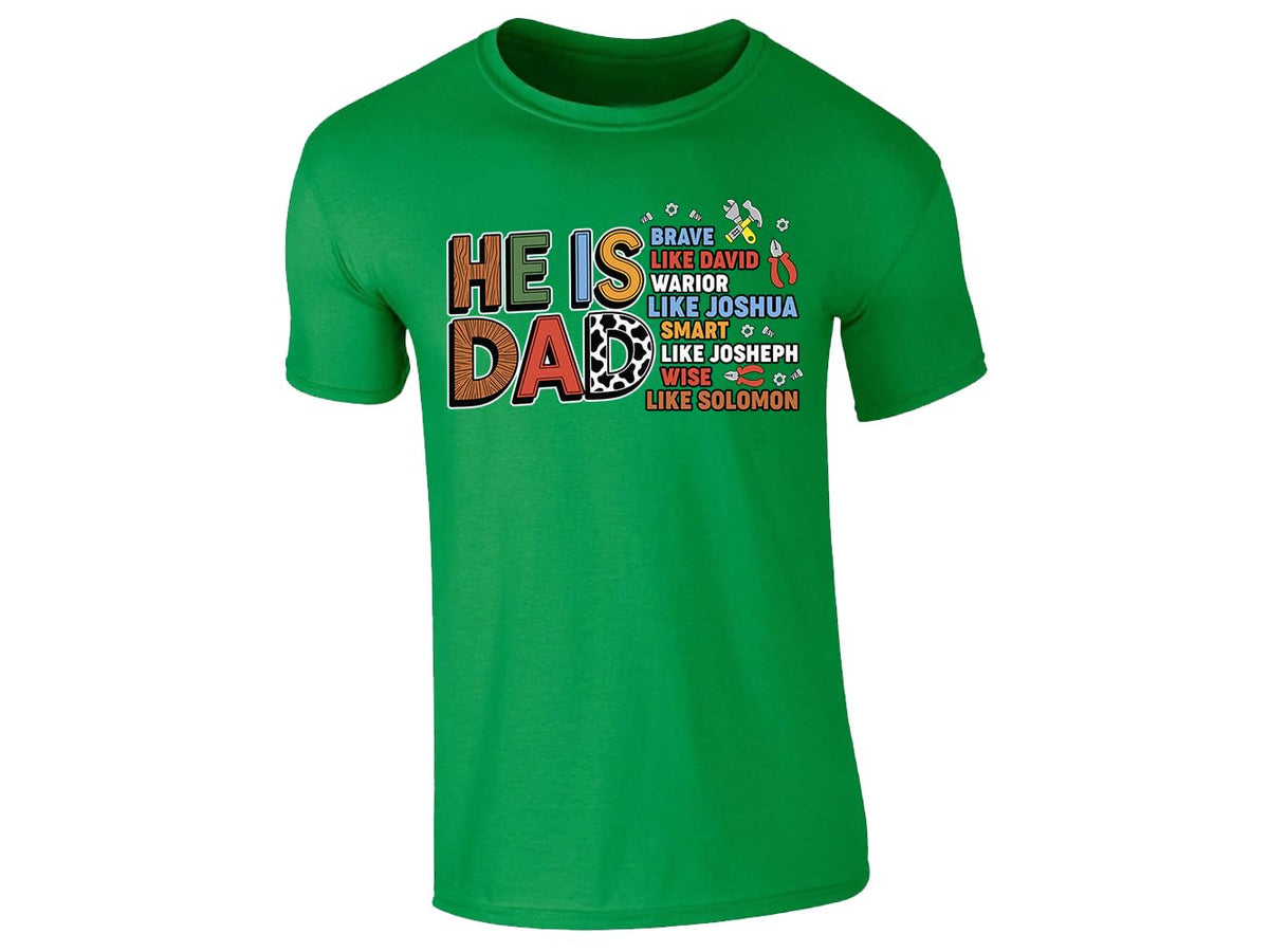 Irish Green men's T-shirt with “He is Dad – brave like David” faith design