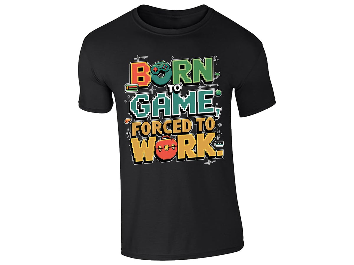 Black men's T-shirt with “Born to game, forced to work” design
