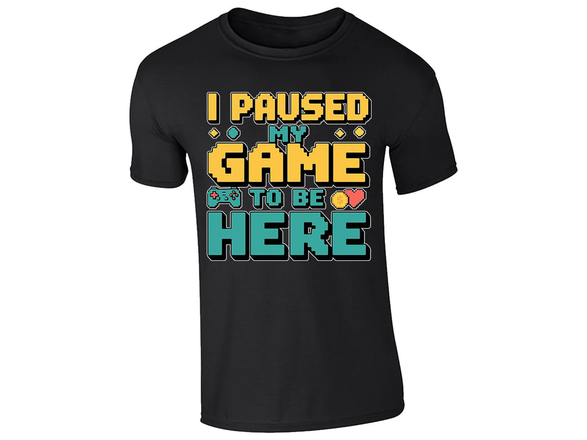 Black men's T-shirt with “I paused my game to be here” design
