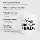 Happy Birthday Dad Mug Funny Coffee Cup Gift for Father from Son Daughter Ceramic Tea Mug for Daddys Birthday Celebration Gift Idea for Him from Kids Dad Present Mug