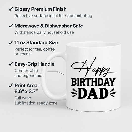 Happy Birthday Dad mug with labels for 11oz size and easy-grip handle