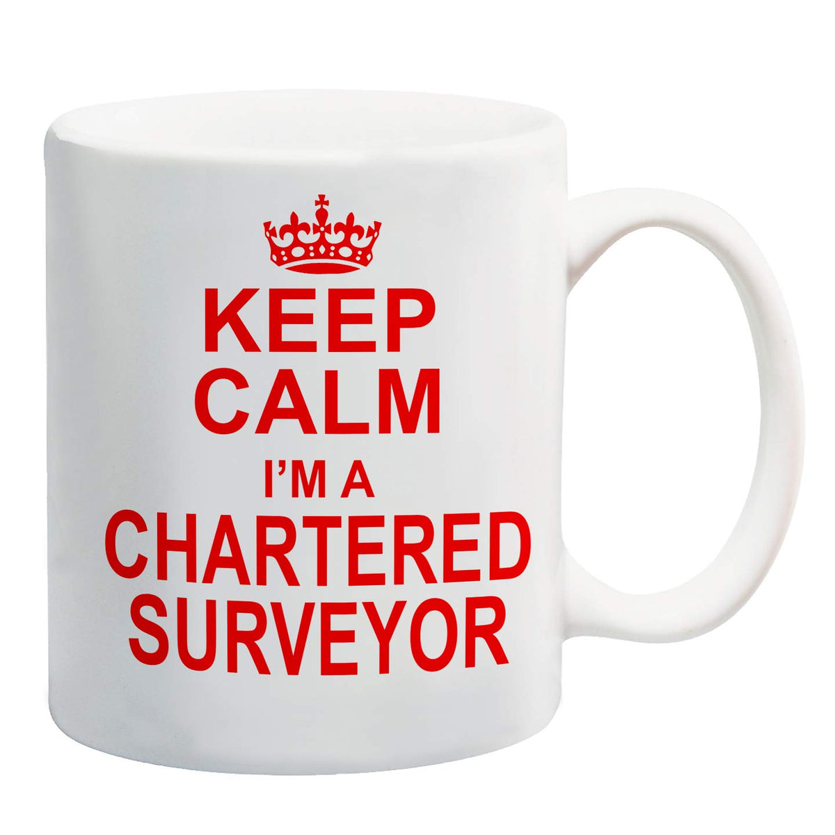 White mug with a red crown and “Keep Calm I'm A Chartered Surveyor” in red capitals