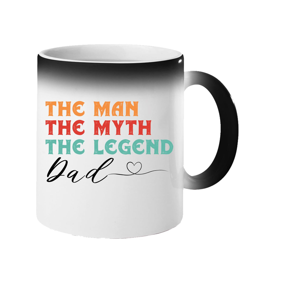 Colour changing mug revealing “The man, the myth, the legend” in retro colours signed “Dad” with a heart