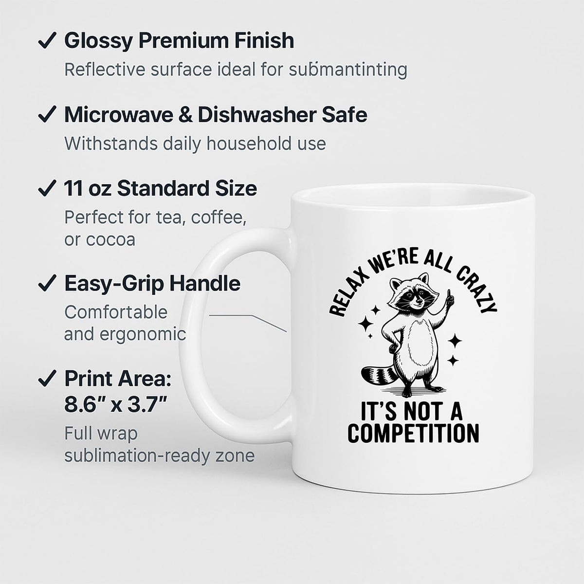 White mug with labels for 11oz size, glossy finish, easy-grip handle and print area