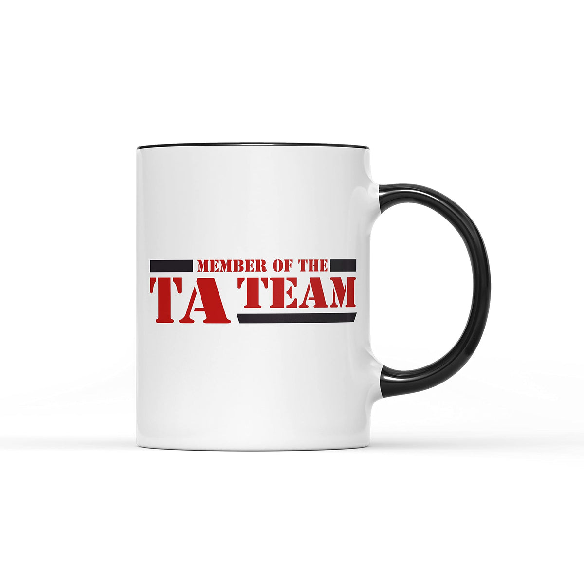 White mug with a black handle and “Member of the TA Team” in red