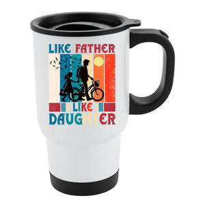 White travel mug with black lid and a dad and daughter with a bike in silhouette over retro stripes and “Like father, like daughter”
