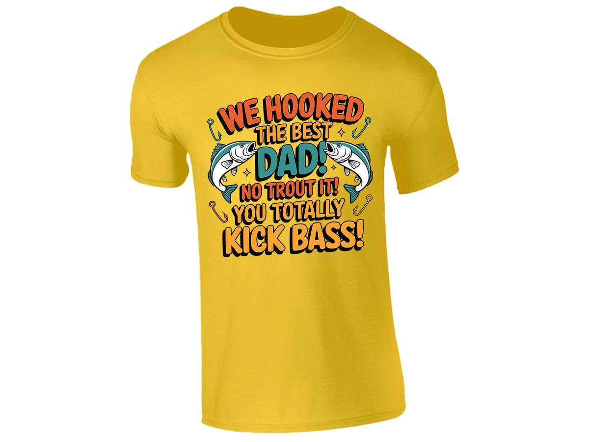 Yellow men's T-shirt with “We hooked the best Dad – no trout about it” design