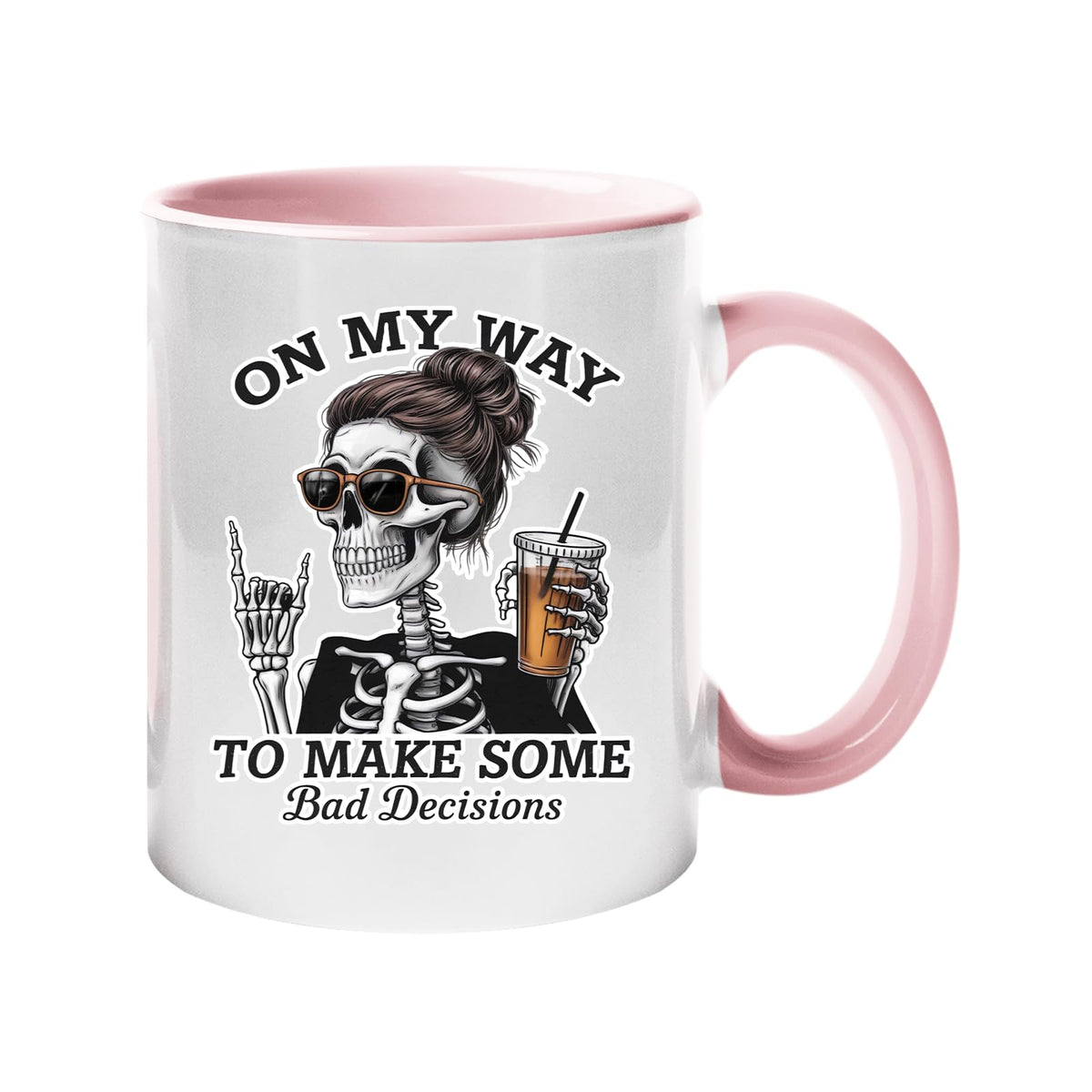 Colour handle mug with a skeleton with sunglasses and an iced coffee and “On my way to make some bad decisions” – light pink handle and inside