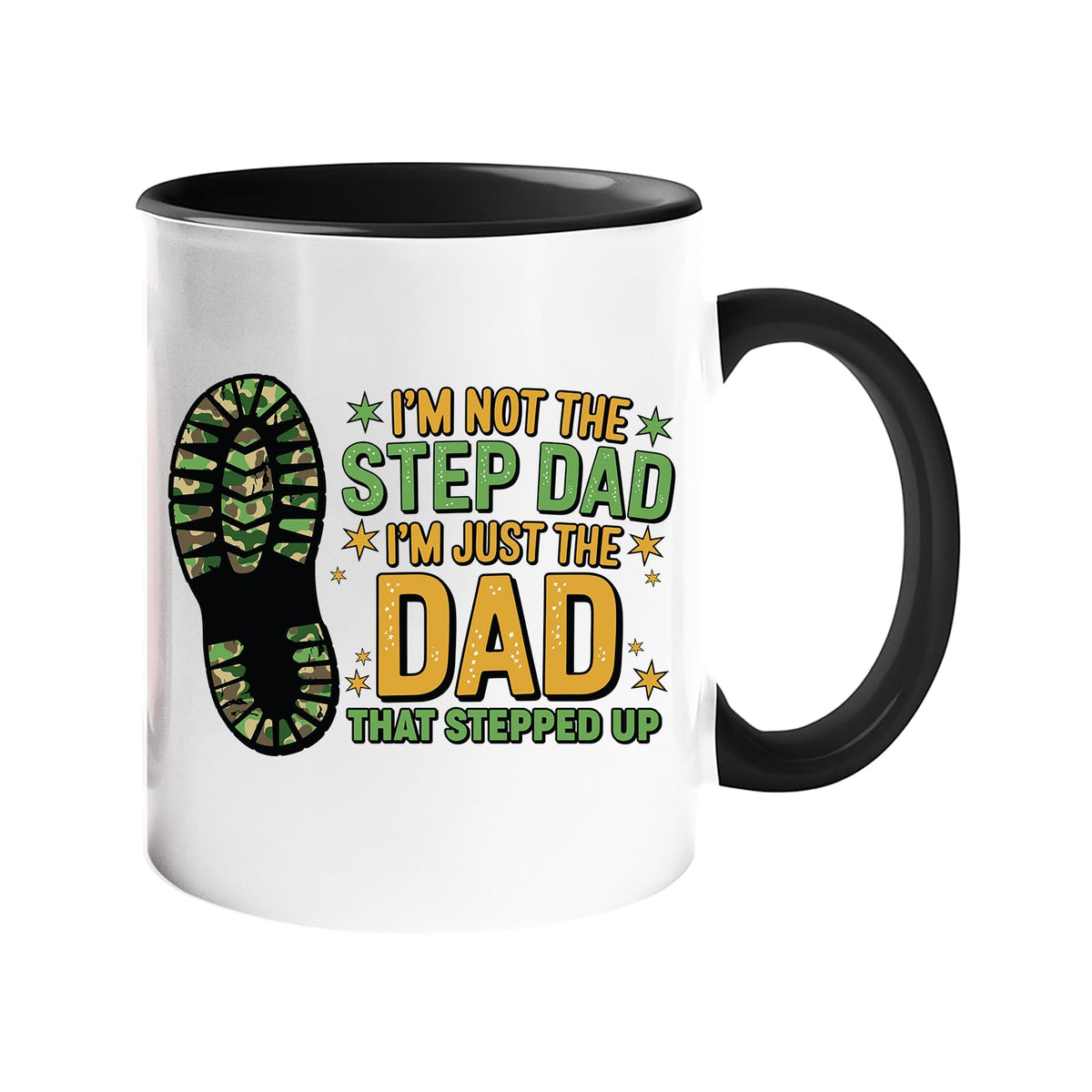 Colour handle mug with a camo boot print and “I’m not the step dad, I’m just the dad that stepped up” – black handle and inside