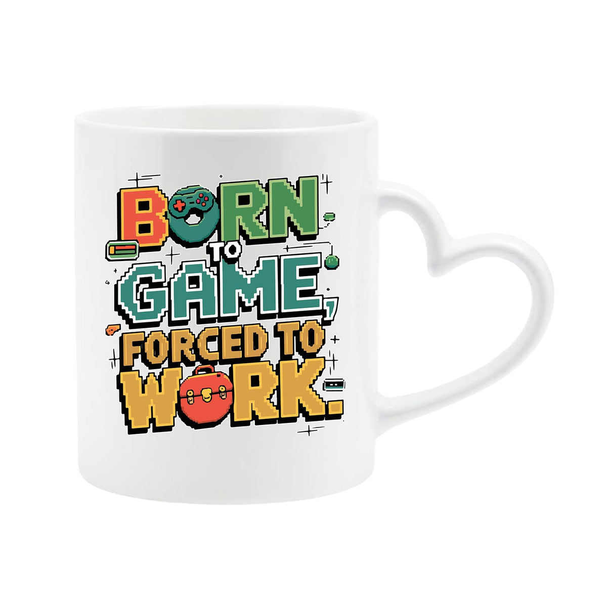 White heart-handle mug with “Born to game, forced to work” in colourful arcade lettering