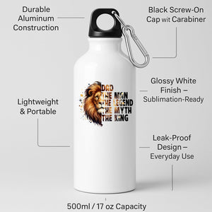 White aluminium water bottle with a lion’s head beside “Dad – the man, the legend, the myth, the king”