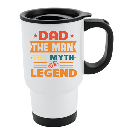 White travel mug with black lid and “Dad – the man, the myth, the legend” in retro banner lettering
